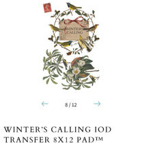 Load image into Gallery viewer, Winter’s Calling IOD Transfer
