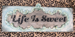 Life Is Sweet Sign Workshop